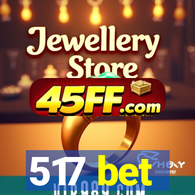 517 bet